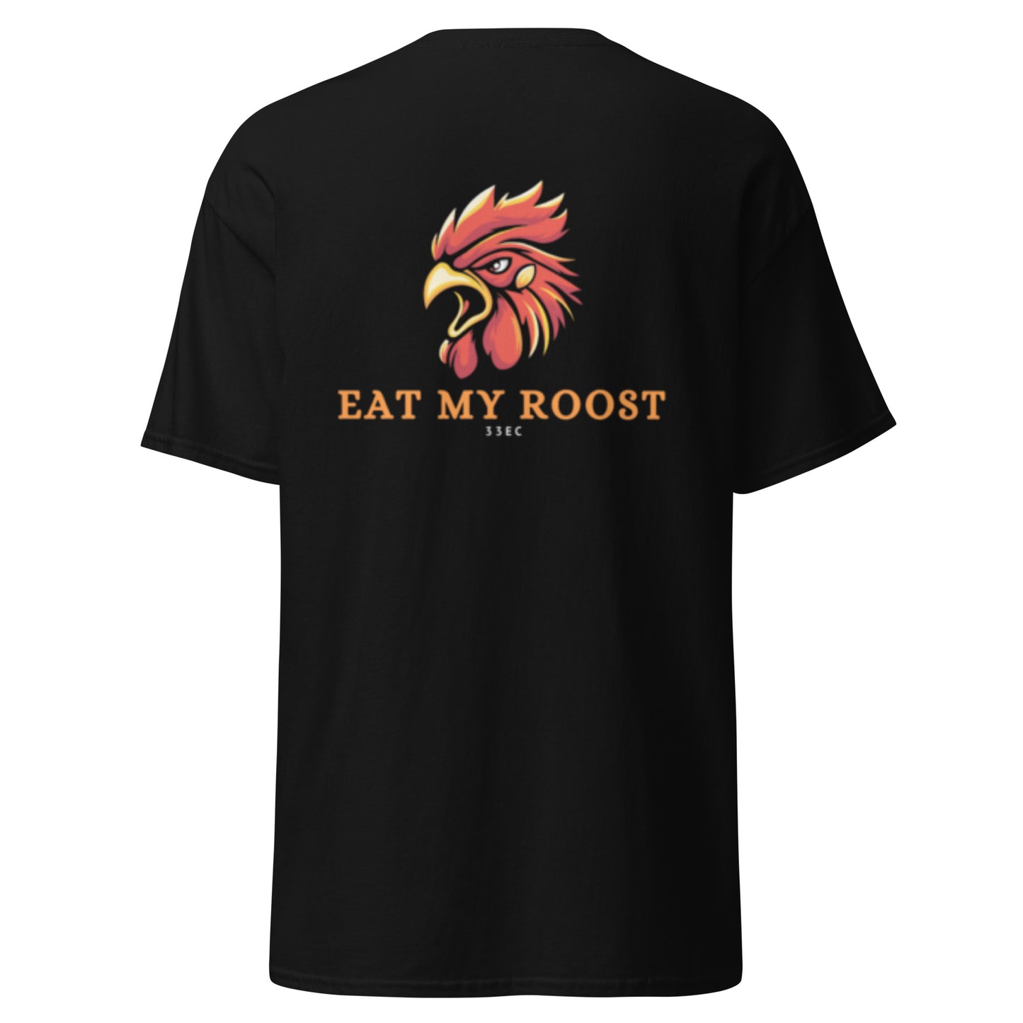 Eat my Roost tee